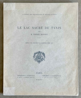 Item #M0222d Le lac sacré de Tanis. MONTET Pierre
