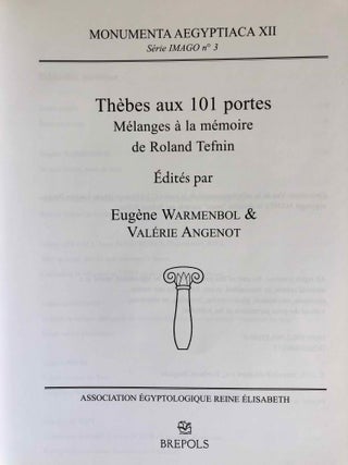 Thèbes aux 101 portes. Mélanges à la mémoire de Roland Tefnin.