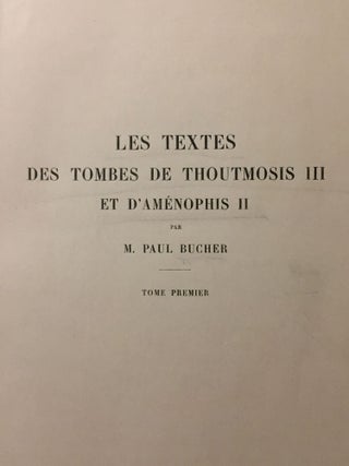 Les textes des tombes de Thoutmosis III et d'Aménophis II. Tome premier (all published)[newline]M0245c-03.jpg