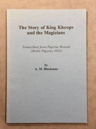 Item #M0250a The Story of King Kheops and the Magicians. Transcribed from Papyrus Westcar (Berlin...[newline]M0250a.jpg