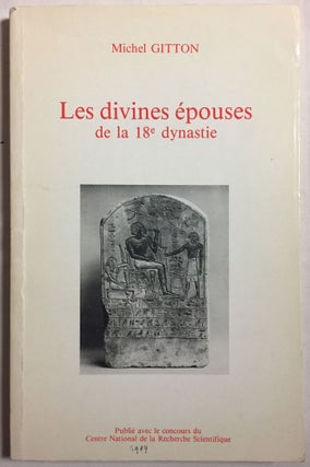 Item #M0256 Les divines épouses de la 18e dynastie. GITTON Michel[newline]M0256.jpg