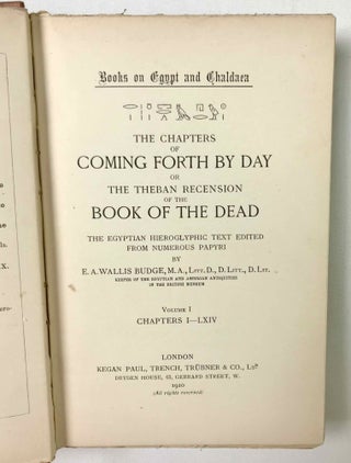 The Chapters of Coming Forth by Day. Or the Theban Recension of the Book of the Dead. The Egyptian Hieroglyphic Text edited from Numerous Papyri. Vol. I: Chapters I-LXIV. Vol. II: Chapters LXV-CLII. Vol. III: Chapters CLIII-CXC and Appendices (complete set)[newline]M0278d-03.jpeg