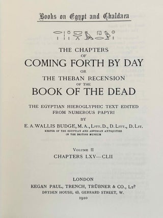 The Chapters of Coming Forth by Day. Or the Theban Recension of the Book of the Dead. The Egyptian Hieroglyphic Text edited from Numerous Papyri. Vol. I: Chapters I-LXIV. Vol. II: Chapters LXV-CLII. Vol. III: Chapters CLIII-CXC and Appendices (complete set)[newline]M0278g-06.jpeg