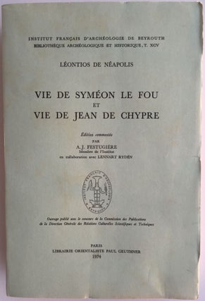 Item #M0291f Vie de Syméon le fou et vie de Jean de Chypre. FESTUGIERE André-Jean -...