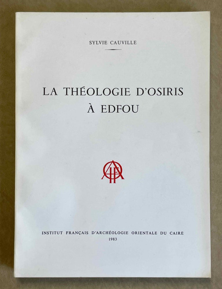 Item #M0321e La théologie d'Osiris à Edfou. CAUVILLE Sylvie.[newline]M0321e-00.jpeg