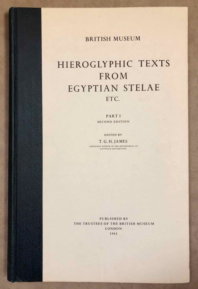 Item #M0336a Hieroglyphic texts from Egyptian stelae in the British Museum. Part I (2nd edition). JAMES Thomas Garnet Henry.[newline]M0336a-00.jpeg