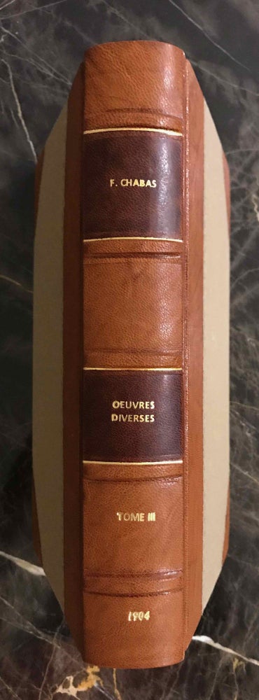 Item #M0342a Oeuvres diverses. Tome III. CHABAS François.[newline]M0342a-00.jpeg