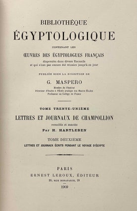 Lettres et journaux de Champollion, recueillis et anotés par H. Hartleben. Tome I: Lettres écrites d'Italie. Tome II: Lettres et journaux écrits pendant le voyage d'Egypte (complete set)