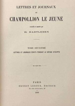 Lettres et journaux de Champollion, recueillis et anotés par H. Hartleben. Tome I: Lettres écrites d'Italie. Tome II: Lettres et journaux écrits pendant le voyage d'Egypte (complete set)