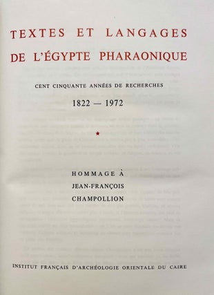 Hommage à J.F. Champollion - Textes et langages de l'Egypte pharaonique. Cent cinquante années de recherches. Tomes I, II & III (complete set)[newline]M0349e-02.jpeg