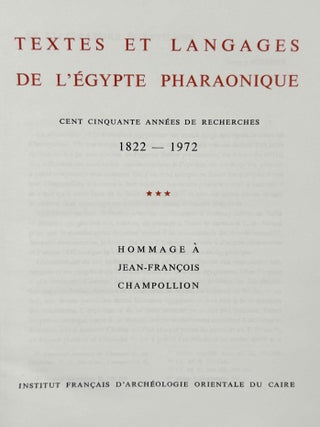 Hommage &agrave; J.F. Champollion - Textes et langages de l'Egypte pharaonique. Cent cinquante ann&eacute;es de recherches. Tomes I, II & III (complete set)[newline]M0349n-10.jpeg