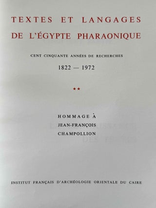 Hommage &agrave; J.F. Champollion - Textes et langages de l'Egypte pharaonique. Cent cinquante ann&eacute;es de recherches. Tomes I, II & III (complete set)[newline]M0349p-07.jpeg