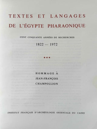 Hommage &agrave; J.F. Champollion - Textes et langages de l'Egypte pharaonique. Cent cinquante ann&eacute;es de recherches. Tomes I, II & III (complete set)[newline]M0349p-10.jpeg