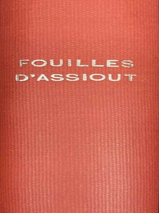 Item #M0365d Une campagne de fouilles dans la n&eacute;cropole d'Assiout. CHASSINAT Emile -...[newline]M0365d-00.jpeg
