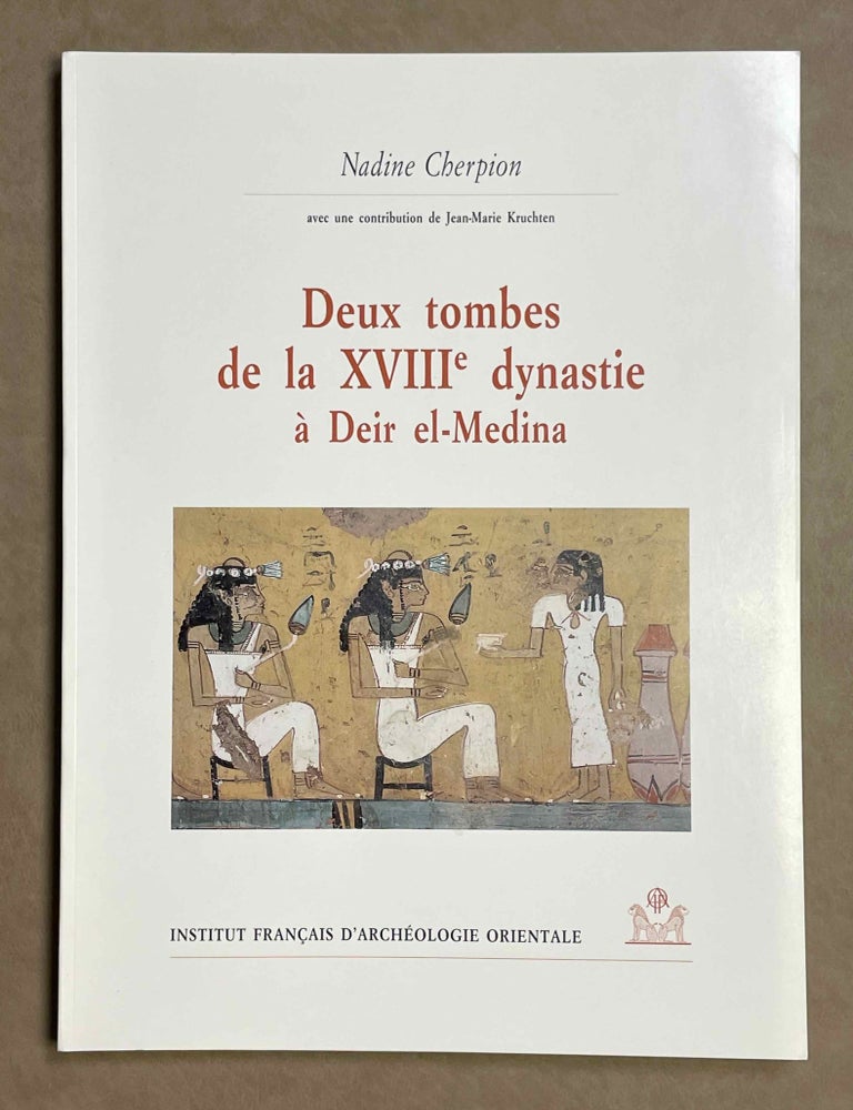 Item #M0366 Deux tombes de la XVIIIe dynastie &agrave; Deir el-Medina. CHERPION Nadine - KRUCHTEN Jean-Marie - MENASSA La&iuml;la.[newline]M0366-00.jpeg