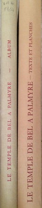Item #M0371c Le temple de Bel à Palmyre, 2 volumes. Vol. I: Texte et planches. Vol. II: Album...[newline]M0371c.jpg