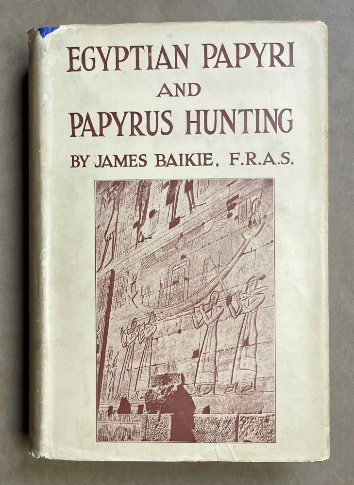 Item #M0378a Egyptian papyri and papyrus-hunting. BAIKIE James.[newline]M0378a-00.jpeg