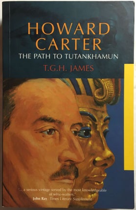 Item #M0386 Howard Carter. The path to Tutankhamun. JAMES Thomas Garnet Henry[newline]M0386.jpg