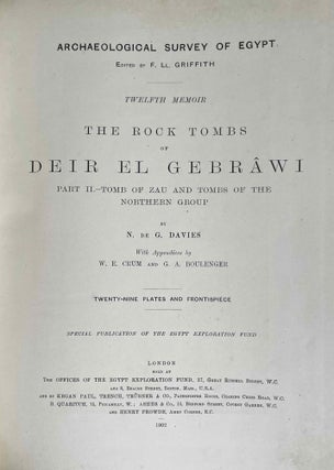 The rock tombs of Deir el-Gebrawi. Part I: Tomb of Aba and smaller tombs of the southern group. Part II: Tomb of Zau and tombs of the northern group (complete set)