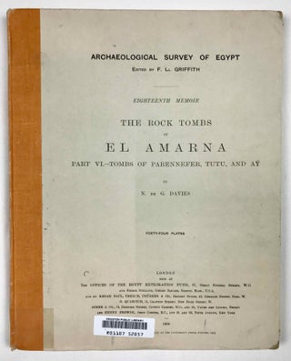 The rock tombs of Tell el-Amarna. Complete set of 6 volumes. Part I: The Tomb of Meryra. Part II: The Tombs of Panehesy and Meryra II. Part III: The Tombs of Huya and Ahmes. Part IV: Tombs of Penthu, Mahu, and Others. Part V: Smaller Tombs and Boundary Stelae. Part VI: Tombs of Parennefer, Tutu, and Aÿ (complete set)[newline]M0410m-57.jpeg