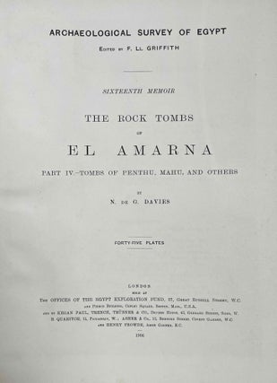 The rock tombs of Tell el-Amarna. Complete set of 6 volumes in the FIRST EDITION. Part I: The Tomb of Meryra. Part II: The Tombs of Panehesy and Meryra II. Part III: The Tombs of Huya and Ahmes. Part IV: Tombs of Penthu, Mahu, and Others. Part V: Smaller Tombs and Boundary Stelae. Part VI: Tombs of Parennefer, Tutu, and Aÿ (complete set)[newline]M0410w-26.jpeg