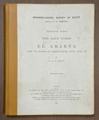 The rock tombs of Tell el-Amarna. Complete set of 6 volumes in the FIRST EDITION. Part I: The Tomb of Meryra. Part II: The Tombs of Panehesy and Meryra II. Part III: The Tombs of Huya and Ahmes. Part IV: Tombs of Penthu, Mahu, and Others. Part V: Smaller Tombs and Boundary Stelae. Part VI: Tombs of Parennefer, Tutu, and Aÿ (complete set)[newline]M0410w-42.jpeg