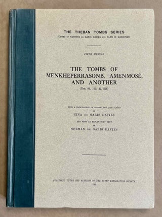 The tombs of Menkheperrasonb, Amenmose and another (No 86, 112, 42 and 226)
