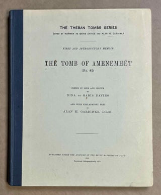 Item #M0433g The tomb of Amenemhet (No 82). DAVIES Norman de Garis - GARDINER Alan Henderson