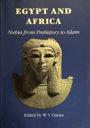 Item #M0435a Egypt and Africa. Nubia from prehistory to Islam. DAVIES William Vivian