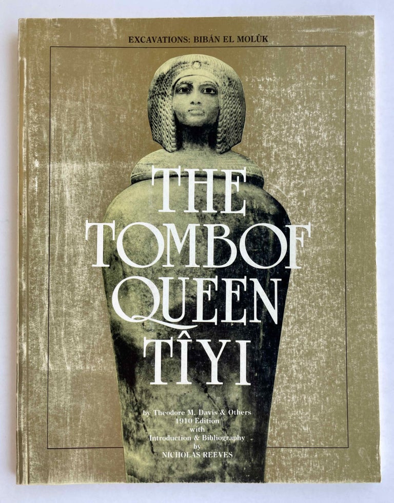 Item #M0439e The tomb of Queen Tiyi. DAVIS Theodore M.[newline]M0439e-00.jpeg