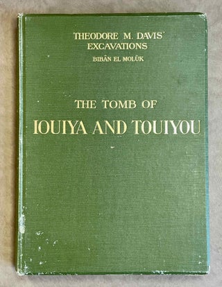 The tomb of Iouiya and Touiyou