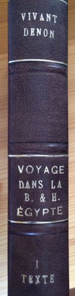 Voyage dans la Haute et la Basse Egypte. Tome I: Texte. Tome II: Planches (complete set)