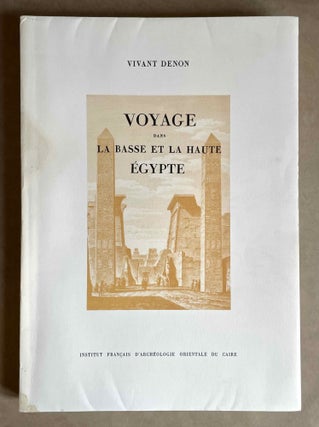 Voyage dans la Haute et la Basse Egypte. Tome I: Texte. Tome II: Planches (complete set)