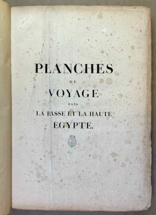 Voyage dans la Haute et la Basse Egypte. Tome I: Texte. Tome II: Planches (complete set, FIRST EDITION)