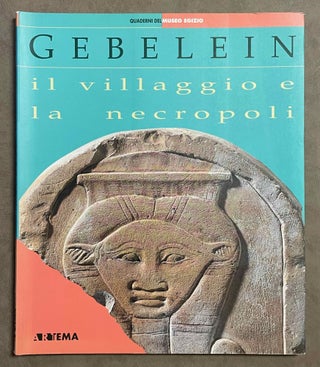 Item #M0461a Gebelein. Il villaggio e la necropoli. DONADONI ROVERI Ana Maria
