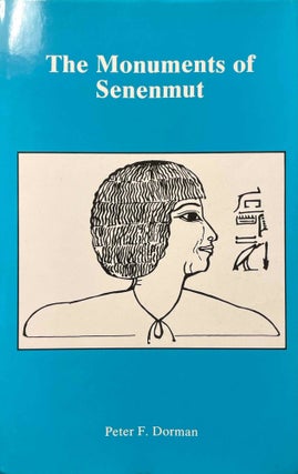 Item #M0462i The monuments of Senenmut. Problems in historical methodology. DORMAN Peter