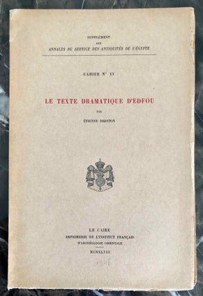 Item #M0465d Le texte dramatique d'Edfou. DRIOTON Etienne