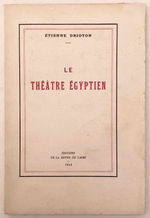 Item #M0466a Le théâtre égyptien. DRIOTON Etienne[newline]M0466a.jpg