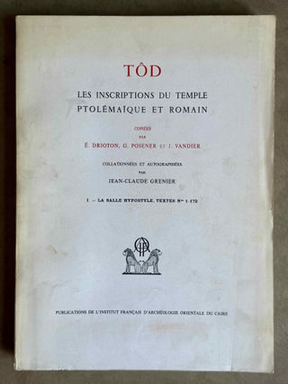 Item #M0471c T&ocirc;d. Les inscriptions du temple ptol&eacute;ma&iuml;que et romain. Tome I: La salle...