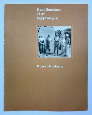 Item #M0475b Recollections of an Egyptologist. DUNHAM Dows