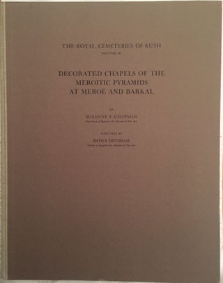 Item #M0478c Royal Cemeteries of Kush. Vol. III: Decorated Chapels of the Meroitic Pyramids at...