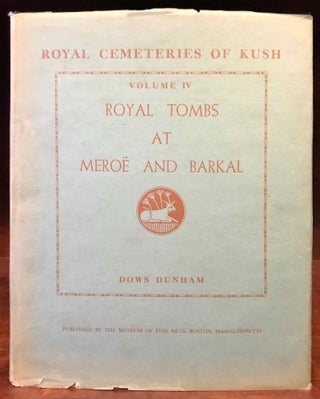 Royal Cemeteries of Kush. 5 volumes (complete set). Vol. I: El-Kurru. Vol. II: Nuri. Vol. III: Decorated Chapels of the Meroitic Pyramids at Meroë and Barkal. Vol. IV: The Royal Tombs at Meroe and Barkal. Vol. V: The West and South Cemeteries at Meroë.