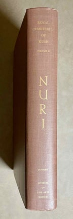 Item #M0480c Royal Cemeteries of Kush. Vol. II: Nuri. DUNHAM Dows - REISNER George - CHAPMAN Suzanne
