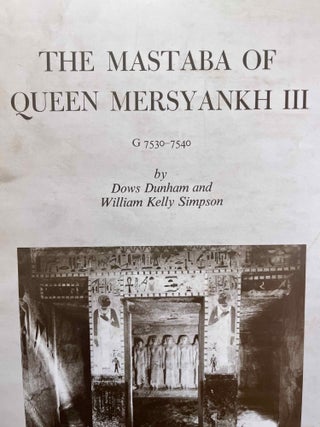 Item #M0483e The mastaba of Queen Mersyankh III. DUNHAM Dows - SIMPSON William K