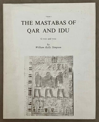 Item #M0484 The mastabas of Qar and Idu. DUNHAM Dows - SIMPSON William K