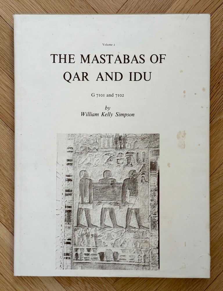 Item #M0484e The mastabas of Qar and Idu. DUNHAM Dows - SIMPSON William K.[newline]M0484e-00.jpeg