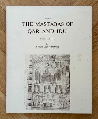 Item #M0484e The mastabas of Qar and Idu. DUNHAM Dows - SIMPSON William K