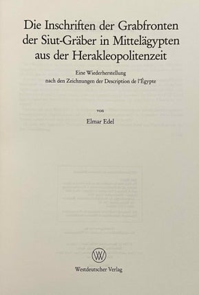 Die Inschriften der Grabfronten der Siut-Gräber in Mittelägypten aus der Herakleopolitenzeit