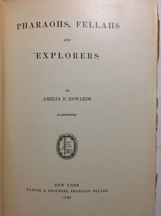 Egypt and its monuments. Pharaohs, fellahs and explorers.