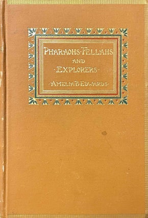 Item #M0500a Egypt and its monuments. Pharaohs, fellahs and explorers. EDWARDS Amelia Ann Blanford